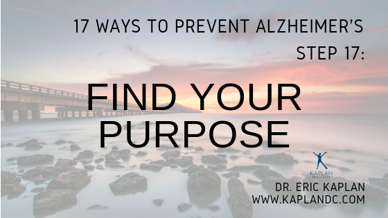 17 Ways to Prevent Alzheimer’s – Step 17: Find Your Purpose