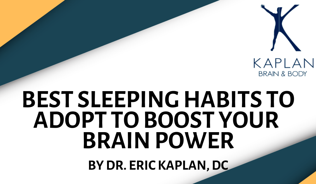 Best Sleeping Habits to Adopt to Boost Your Brain Power
