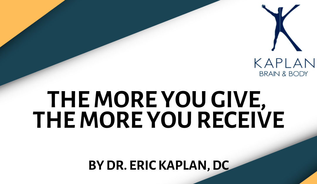 The More You Give, the More You Receive