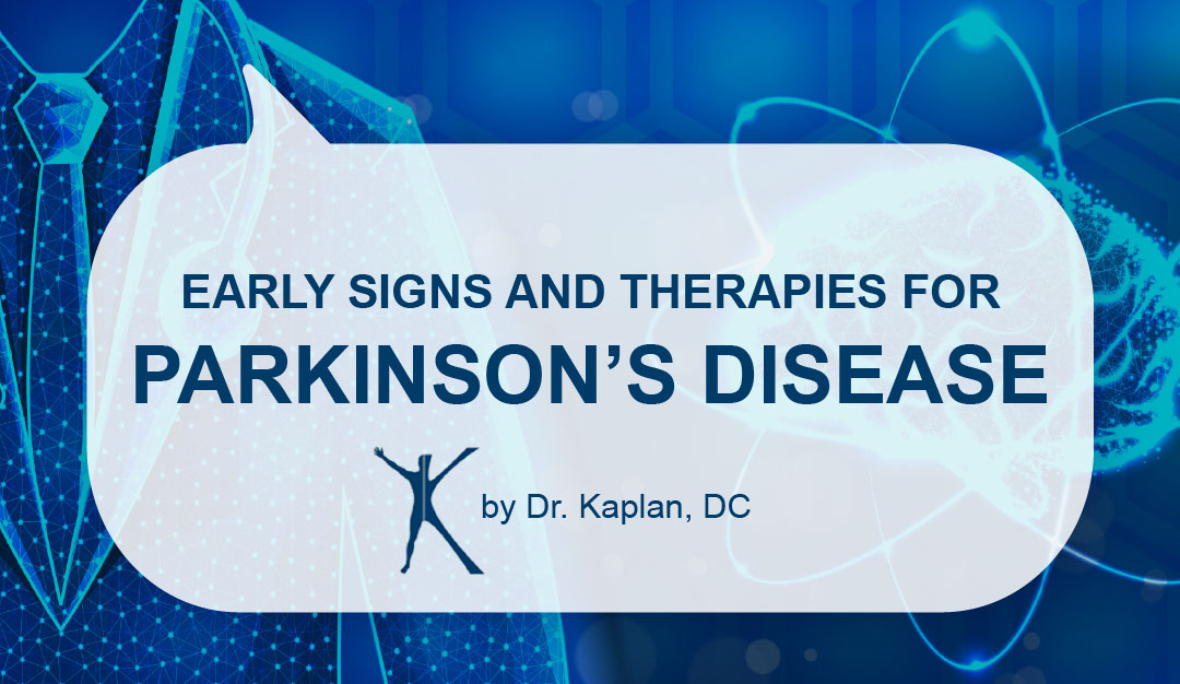Early Signs and Therapies For Parkinson’s Disease